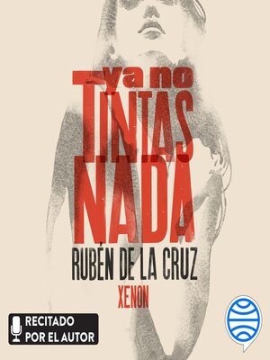 cover image of Ya no tintas nada